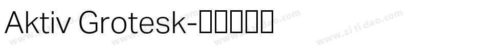 Aktiv Grotesk字体转换